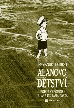 Emmanuel Guibert: Alanovo dětství Emmanuel Guibert: Alanovo dětství