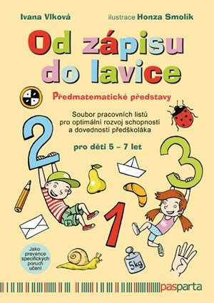 Ivana Vlková: Od zápisu do lavice – Předmatematické představy