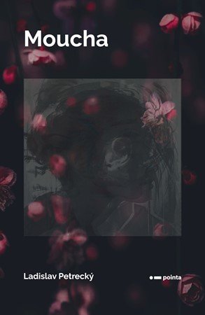 Ladislav Petrecký: Moucha
