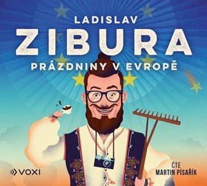 Ladislav Zibura: Prázdniny v Evropě (audiokniha)