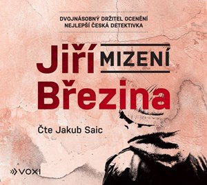 Jiří Březina: Mizení (audiokniha) Jiří Březina: Mizení (audiokniha)