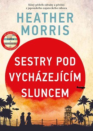 Heather Morrisová: Sestry pod vycházejícím sluncem