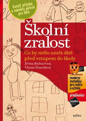 Jiřina Bednářová, Vlasta Šmardová: Školní zralost Jiřina Bednářová, Vlasta Šmardová: Školní zralost