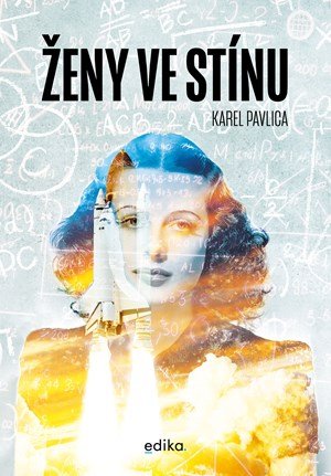 Karel Pavlica: Ženy ve stínu