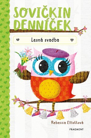 Rebecca Elliottová: Sovičkin denníček 3