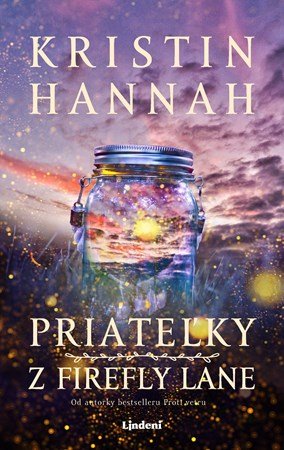 Kristin Hannah: Priateľky z Firefly Lane