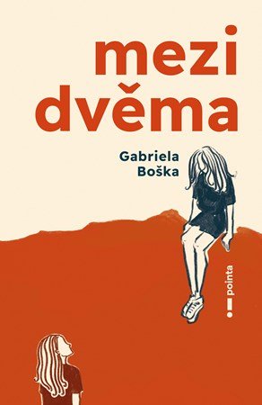 Gabriela Boška: Mezi dvěma