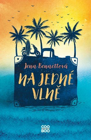 Jenn Bennett: Na jedné vlně