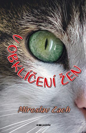 Miroslav Zach: V obklíčení žen