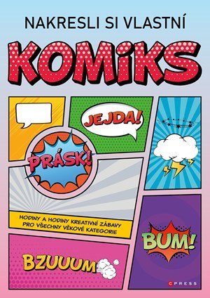Zuzana Neubauerová: Nakresli si vlastní komiks Zuzana Neubauerová: Nakresli si vlastní komiks