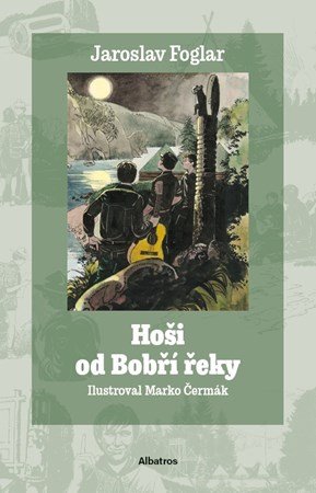 Jaroslav Foglar: Hoši od Bobří řeky