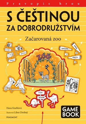 Hana Kneblová: S češtinou za dobrodružstvím – Začarovaná zoo Hana Kneblová: S češtinou za dobrodružstvím – Začarovaná zoo