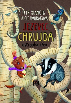 Petr Stančík: Jezevec Chrujda ostrouhá křen Petr Stančík: Jezevec Chrujda ostrouhá křen