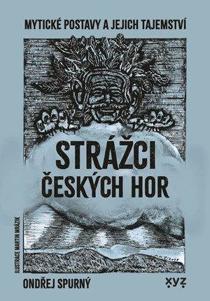 Ondřej Spurný: Strážci českých hor