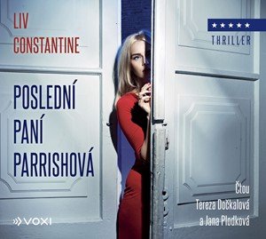 Liv Constantine: Poslední paní Parrishová (audiokniha)