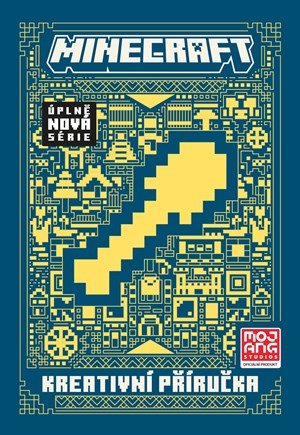 Kolektiv: Minecraft - Kreativní příručka Kolektiv: Minecraft - Kreativní příručka