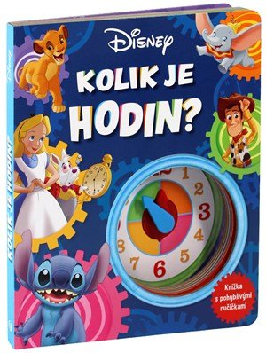 Kolektiv: Disney - Kolik je hodin?