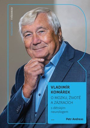 Vladimír Komárek, Petr Andreas: O mozku, životě a zázracích