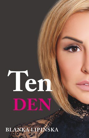Blanka Lipińska: Ten den
