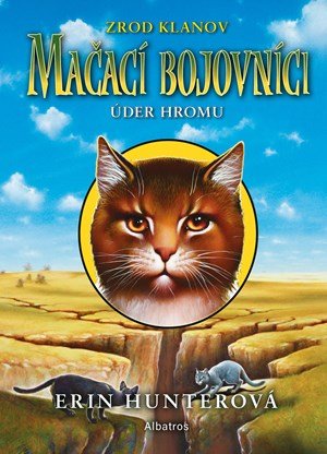 Erin Hunterová: Mačací bojovníci 2: Úder hromu Erin Hunterová: Mačací bojovníci 2: Úder hromu