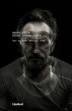 Hannes Rastam: Prípad Thomasa Quicka