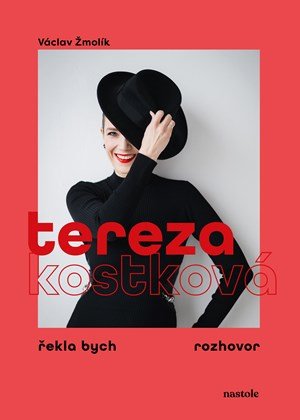 Václav Žmolík, Tereza Kostková: Tereza Kostková