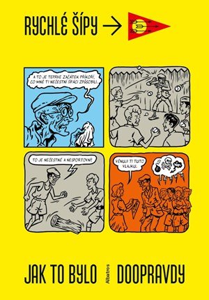 Adam Gebert, Jaroslav Foglar: Rychlé šípy - Jak to bylo doopravdy