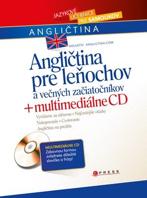 Anglictina.com: Angličtina pre leňochov a večných začiatočníkov + multimediálne CD Anglictina.com: Angličtina pre leňochov a večných začiatočníkov + multimediálne CD