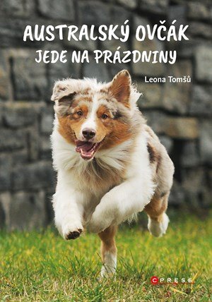 Leona Tomšů: Australský ovčák jede na prázdniny