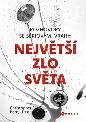 Christopher Berry-Dee: Rozhovory se sériovými vrahy 2
