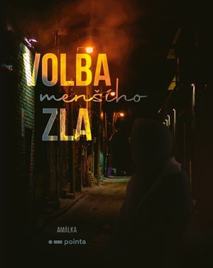 Amálka: Volba (menšího) zla