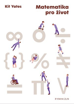 Kit Yates: Matematika pro život