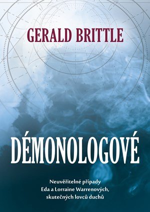 Gerald Brittle: Démonologové Gerald Brittle: Démonologové