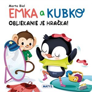 : Emka a Kubko: Obliekanie je hračka!