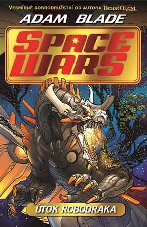 Adam Blade: Space Wars (1) - Útok robodraka