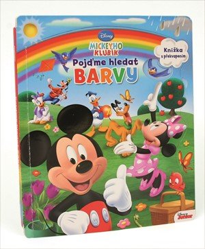 Walt Disney: Mickeyho klubík - Pojďme hledat barvy - Knížka s překvapením Walt Disney: Mickeyho klubík - Pojďme hledat barvy - Knížka s překvapením