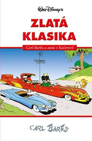 Walt Disney, Carl Barks: Disney Zlatá klasika Carl Barks