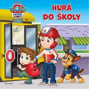 Kolektiv: Tlapková patrola – Hurá do školy Kolektiv: Tlapková patrola – Hurá do školy