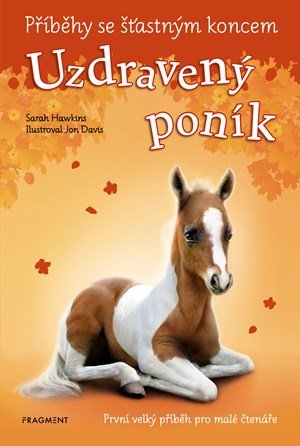 Sarah Hawkins: Příběhy se šťastným koncem - Uzdravený poník