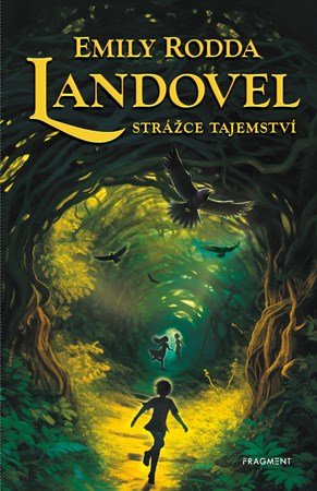 Emily Rodda: Landovel - Strážce tajemství