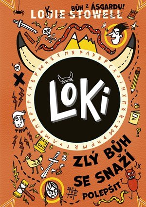 Louie Stowell: Loki: zlý bůh se snaží polepšit Louie Stowell: Loki: zlý bůh se snaží polepšit