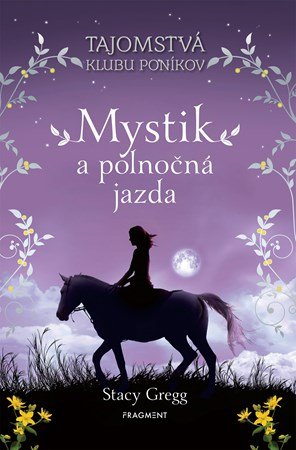 Stacy Gregg: Mystik a polnočná jazda