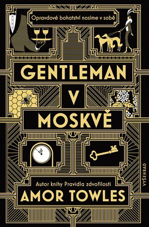 Amor Towles: Gentleman v Moskvě Amor Towles: Gentleman v Moskvě