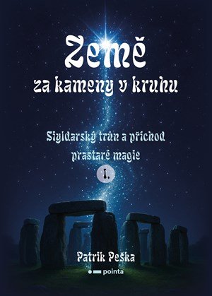 Patrik Peška: Země za kameny v kruhu