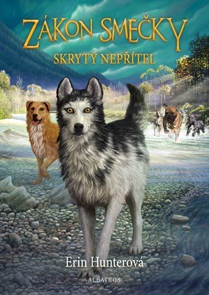 Erin Hunterová: Zákon smečky (2) - Skrytý nepřítel
