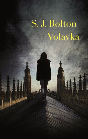 Sharon J. Bolton: Volavka Sharon J. Bolton: Volavka