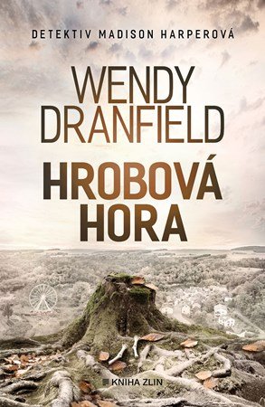 Wendy Dranfield: Hrobová hora