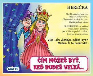 : Čím môžeš byť, keď budeš veľká...