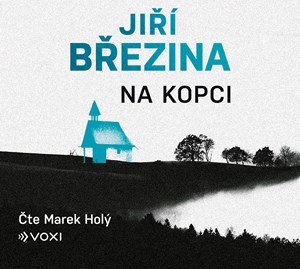 Jiří Březina: Na kopci (audiokniha) Jiří Březina: Na kopci (audiokniha)