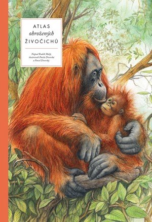 Radek Malý: Atlas ohrožených živočichů Radek Malý: Atlas ohrožených živočichů